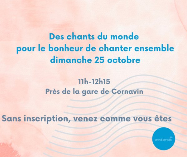 Chants du monde atelier sans inscription et ouvert à toutes et tous